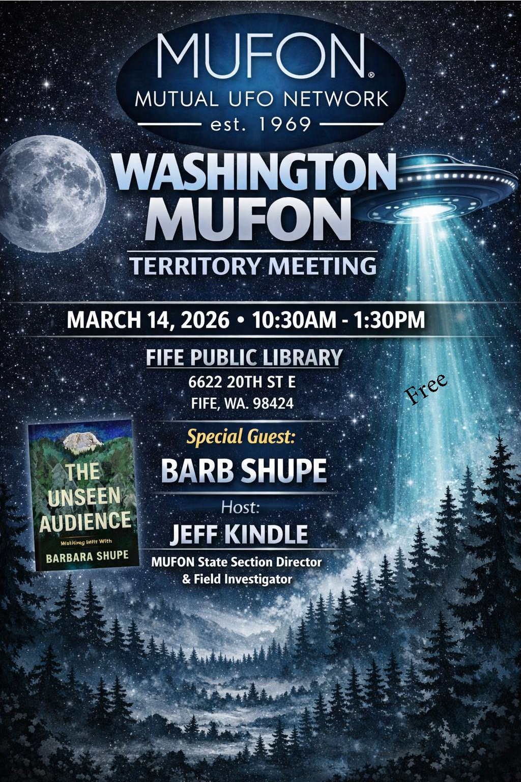 MUFON Meeting - Fife Library, 
March 14, 2026
Speaker Barb Shupe
10:30 - 1:30 PM this program is f
