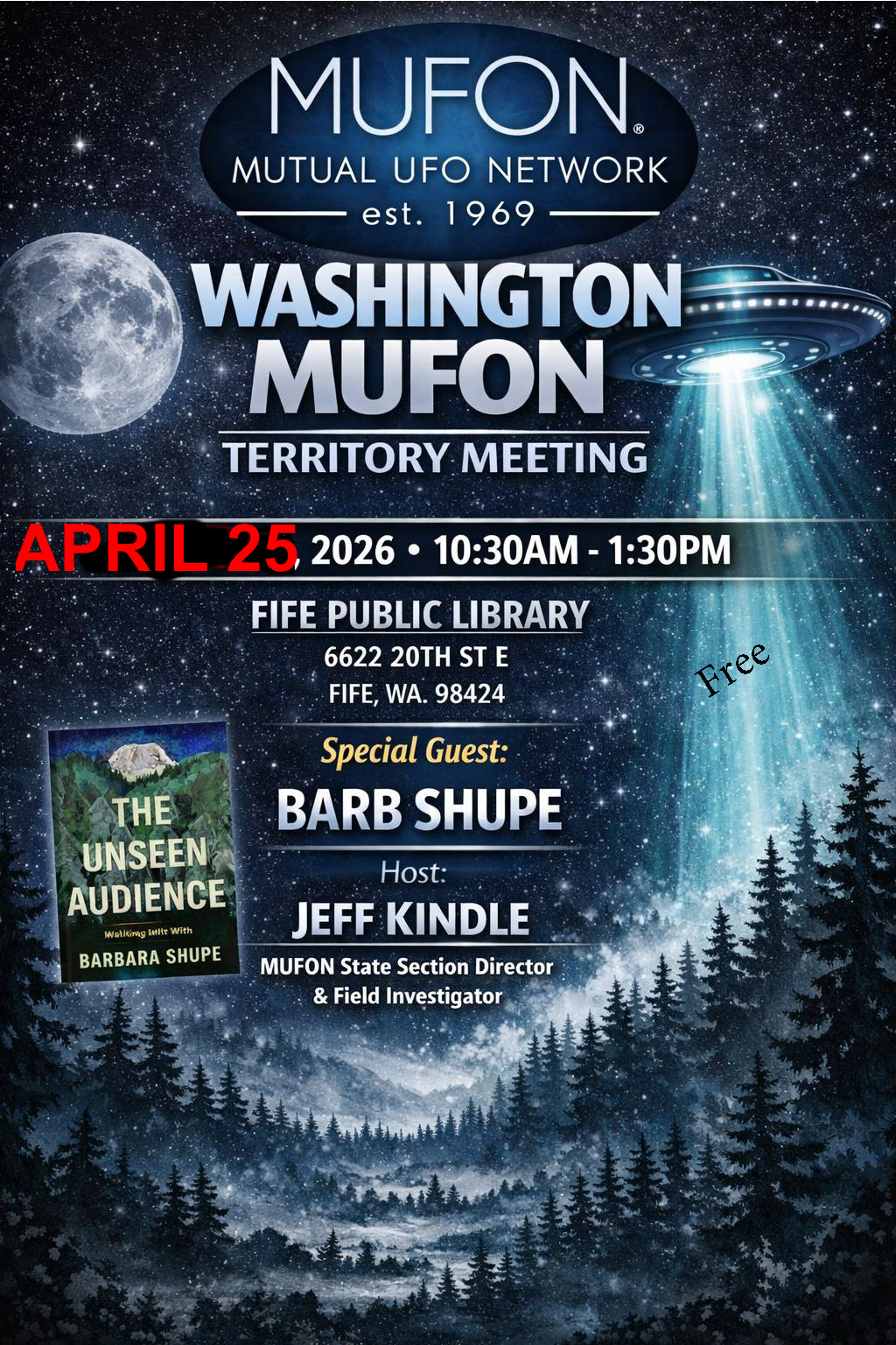 MUFON Meeting - Fife Library, 
April 25, 2026
Speaker Barb Shupe
10:30 - 1:30 PM this program is free
